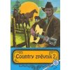 Country zpěvník 2. - Kolektiv autorů Country zpěvník 2. - Kolektiv autorů