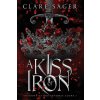 A Kiss of Iron A Kiss of Iron