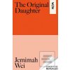 The Original Daughter (Jemimah Wei) The Original Daughter (Jemimah Wei)