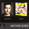 CD Michael Bublé - Nobody But Me / Crazy Love (CD Pack) CD Michael Bublé - Nobody But Me / Crazy Love (CD Pack)