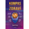 Kompas dokonalého zdraví - David Frej Kompas dokonalého zdraví - David Frej