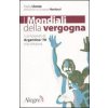 I mondiali della vergogna. I campionati di Argentina '78 e la dittatura (Pablo Llonto,R. Lauritano)(Brožovaná) I mondiali della vergogna. I campionati di Argentina '78 e la dittatura (Pablo Llonto,R. Lauritano)(Brožovaná)