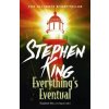 Everything's Eventual - Stephen King Everything's Eventual - Stephen King