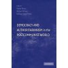 Democracy and Authoritarianism in the Postcommunist World Democracy and Authoritarianism in the Postcommunist World