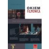Okiem filmowca. Nauka i łamanie zasad filmowej kompozycji wyd. 5 (Gustavo Mercado)(Brožovaná) Okiem filmowca. Nauka i łamanie zasad filmowej kompozycji wyd. 5 (Gustavo Mercado)(Brožovaná)