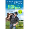 Born to Be a Cowboy : Includes a bonus novella (R. C. Ryan)(Brožovaná) Born to Be a Cowboy : Includes a bonus novella (R. C. Ryan)(Brožovaná)