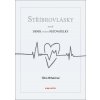 Stříbrovlásky - Věra Mrhačová Stříbrovlásky - Věra Mrhačová