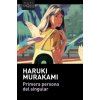 Primera persona del singular (Haruki Murakami)(Brožovaná) Primera persona del singular (Haruki Murakami)(Brožovaná)