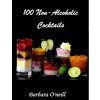 100 Non-Alcoholic Cocktails (Barbara O'Neill)(Brožovaná) 100 Non-Alcoholic Cocktails (Barbara O'Neill)(Brožovaná)