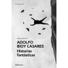 HISTORIAS FANTASTICAS (ADOLFO BIOY CASARES)(Kniha) HISTORIAS FANTASTICAS (ADOLFO BIOY CASARES)(Kniha)