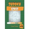 Sudoku 12x12 - 200 Hard Puzzles vol.3 (Liam Parker)(Brožovaná) Sudoku 12x12 - 200 Hard Puzzles vol.3 (Liam Parker)(Brožovaná)