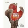 Weird Plants - Chris Thorogood Weird Plants - Chris Thorogood