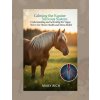 Calming the Equine Nervous System Calming the Equine Nervous System