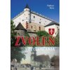 Zvolen a Zvolenčania - Vladimír Bárta Zvolen a Zvolenčania - Vladimír Bárta