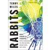 Rabbits - Terry Miles Rabbits - Terry Miles