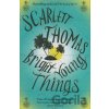 Bright Young Things - Scarlett Thomas Bright Young Things - Scarlett Thomas