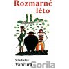 Rozmarné léto - Vladislav Vančura Rozmarné léto - Vladislav Vančura