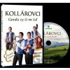 Kollárovci - Goraľu či ne žaľ Kollárovci - Goraľu či ne žaľ