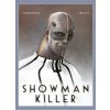 Showman Killer, Jodorowsky Alejandro, 2021 Showman Killer, Jodorowsky Alejandro, 2021
