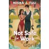 Not Safe For Work - Nisha J. Tuli Not Safe For Work - Nisha J. Tuli