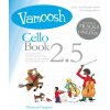 Vamoosh - Cello book 2.5 + audio Vamoosh - Cello book 2.5 + audio