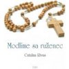 Modlíme sa ruženec - Catalina Rivas Modlíme sa ruženec - Catalina Rivas