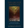 The Occult Among Us (Charles D Fraune)(Brožovaná) The Occult Among Us (Charles D Fraune)(Brožovaná)