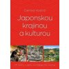 Japonskou krajinou a kulturou - Denisa Vostrá Japonskou krajinou a kulturou - Denisa Vostrá