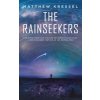 The Rainseekers (KRESSEL MATTHEW)(Brožovaná) The Rainseekers (KRESSEL MATTHEW)(Brožovaná)