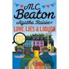 Agatha Raisin and Love, Lies and Liquor - M.C. Beaton Agatha Raisin and Love, Lies and Liquor - M.C. Beaton