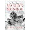 The Last Days of Marilyn Monroe (Donald H. Wolfe)(Brožovaná) The Last Days of Marilyn Monroe (Donald H. Wolfe)(Brožovaná)
