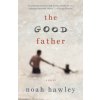 The Good Father (Noah Hawley)(Brožovaná) The Good Father (Noah Hawley)(Brožovaná)