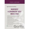 Rozpočet a záverečný účet obce a VÚC - Ingrid Konečná Veverková Rozpočet a záverečný účet obce a VÚC - Ingrid Konečná Veverková