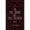 In the Name of the Father and Other Stories - Balla In the Name of the Father and Other Stories - Balla