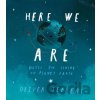 Here We Are - Oliver Jeffers Here We Are - Oliver Jeffers