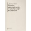 Mezinárodní právo v komentovaných dokumentech Mezinárodní právo v komentovaných dokumentech