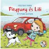 Púpava šoféruje rozprávková kniha - Pagony (maď.jaz.) Púpava šoféruje rozprávková kniha - Pagony (maď.jaz.)