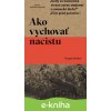 E-kniha Ako vychovať nacistu - Gregor Ziemer E-kniha Ako vychovať nacistu - Gregor Ziemer