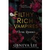 FILTHY RICH VAMPIRES THREE QUEENS FILTHY RICH VAMPIRES THREE QUEENS