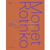 Monet / Rothko | Cyrille Sciama, Marie Delbarre, Géraldine Lefebvre, Pierre Wat, Valérie Reis (EN) Monet / Rothko | Cyrille Sciama, Marie Delbarre, Géraldine Lefebvre, Pierre Wat, Valérie Reis (EN)