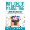 Influencer Marketing Influencer Marketing