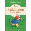 Paddington Races Ahead (Michael Bond)(Brožovaná) Paddington Races Ahead (Michael Bond)(Brožovaná)
