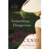 Something Dangerous (Penny Vincenzi)(Brožovaná) Something Dangerous (Penny Vincenzi)(Brožovaná)