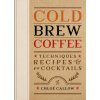Cold Brew Coffee Cold Brew Coffee