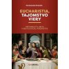 Eucharistia, tajomstvo viery - Rotundo Emmanuele Eucharistia, tajomstvo viery - Rotundo Emmanuele