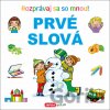 Prvé slová - INFOA Prvé slová - INFOA