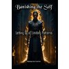 Banishing the Self Banishing the Self