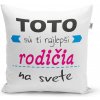 Sablio Vankúš Toto sú tí najlepší rodičia na svete 40x40