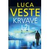 Krvavé lži - Nic nezůstane utajeno - Luca Veste Krvavé lži - Nic nezůstane utajeno - Luca Veste