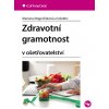 Zdravotní gramotnost - Mariana Magerčiaková